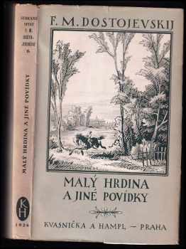 Fedor Michajlovič Dostojevskij: Malý hrdina - a jiné povídky