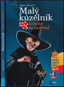 Malý kúzelník 1. : Učíme sa čarovať