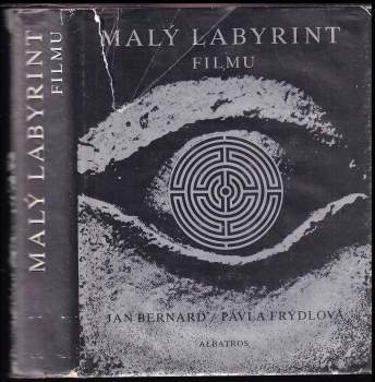 Malý labyrint filmu - Pavla Frýdlová, Jan Bernard (1988, Albatros) - ID: 781691