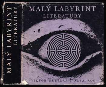 Viktor Kudělka: Malý labyrint literatury