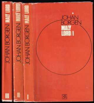 Malý lord : Díl 1-3 - Johan Borgen, Johan Borgen, Johan Borgen, Johan Borgen (1976, Odeon) - ID: 813387