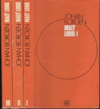 Malý lord : Díl 1-3 (Malý lord, Temné prameny, Tak už ho máme) - Johan Borgen (1976, Odeon) - ID: 3170156