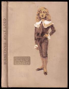 Frances Hodgson Burnett: Malý lord