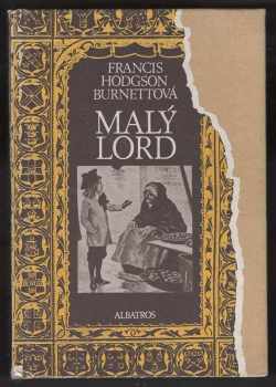 Malý lord - Frances Hodgson Burnett (1991, Albatros) - ID: 493791