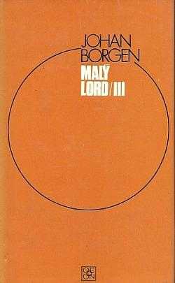 Malý lord : III - Tak už ho máme - Johan Borgen (1976, Odeon) - ID: 55474