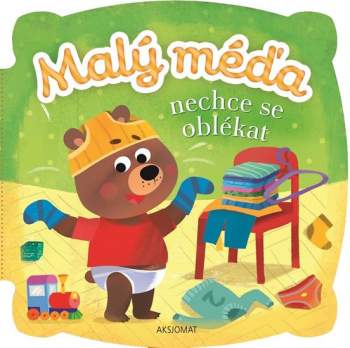 Malý Méďa nechce se oblékat