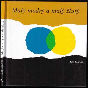 Leo Lionni: Malý modrý a malý žlutý