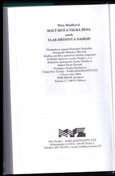 Věra Sládková: Malý muž a velká žena, aneb, Vlak dětství a naděje