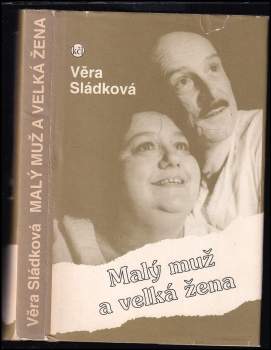 Věra Sládková: Malý muž a velká žena