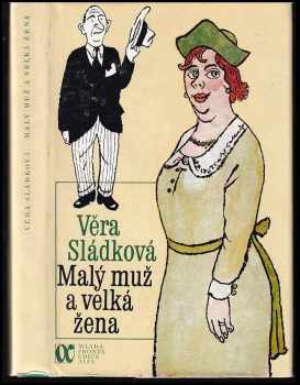 Věra Sládková: Malý muž a velká žena