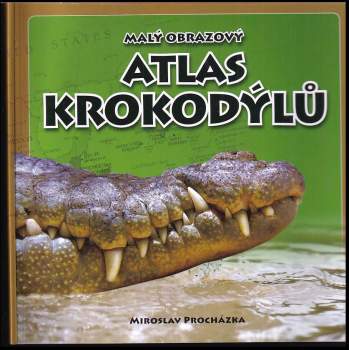 Malý obrazový atlas krokodýlů