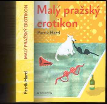 Patrik Hartl: Malý pražský erotikon