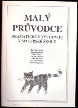Malý průvodce dramatickou výchovou v mateřské škole