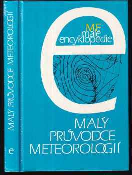Malý průvodce meteorologií - Jan Munzar (1989, Mladá fronta) - ID: 475177