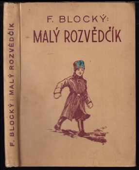Malý rozvědčík - Ferdinand Blocký (1936, Vojtěch Šeba) - ID: 526266