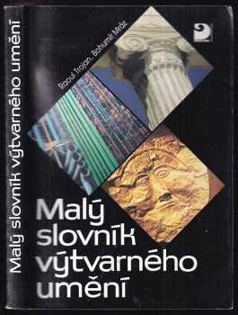 Bohumír Mráz: Malý slovník výtvarného umění