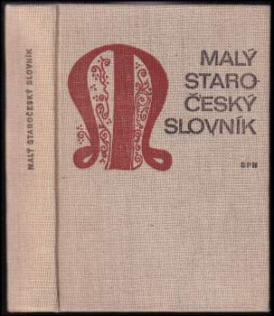 Jaromír Bělič: Malý staročeský slovník