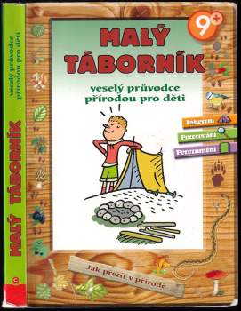 Malý táborník : veselý průvodce přírodou pro děti
