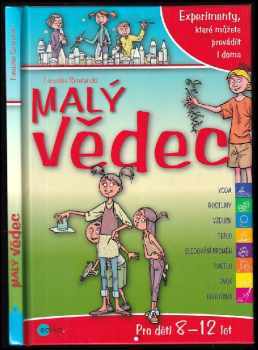 Tomislav Senćanski: Malý vědec : experimenty, které můžete provádět i doma