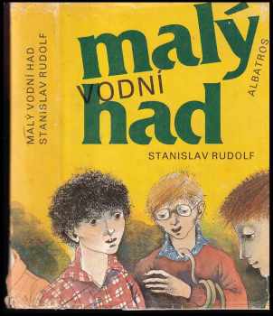Stanislav Rudolf: Malý vodní had