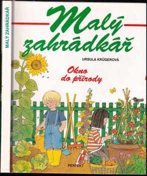 Ursula Krüger: Malý zahrádkář
