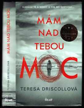 Teresa Driscoll: Mám nad tebou moc