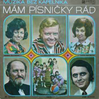 Muzika Bez Kapelníka: Mám Písničky Rád