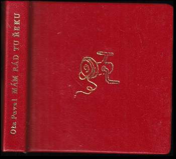 Ota Pavel: Mám rád tu řeku