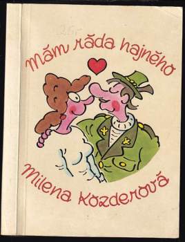 Milena Kozderová: Mám ráda hajného