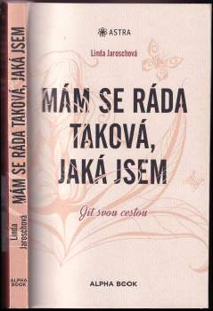 Mám se ráda taková, jaká jsem