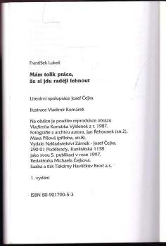 František Lukeš: Mám tolik práce, že si jdu raději lehnout