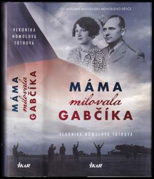 Máma milovala Gabčíka