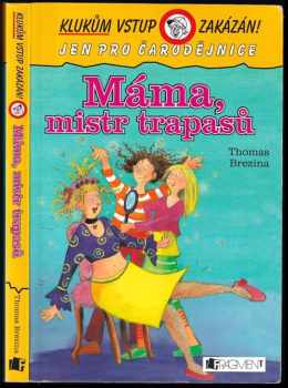 Máma, mistr trapasů