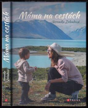 Veronika Zelendová: Máma na cestách