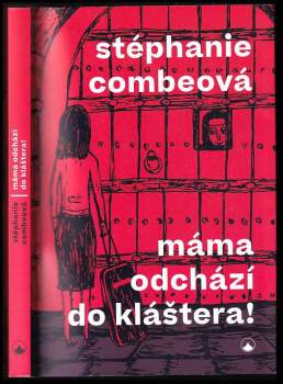 Máma odchází do kláštera!