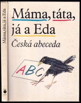 Jiří Gruša: Máma, táta, já a Eda