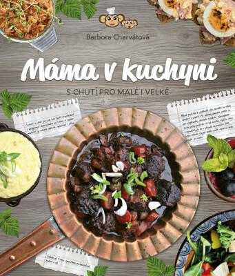 Barbora Charvátová: Máma v kuchyni