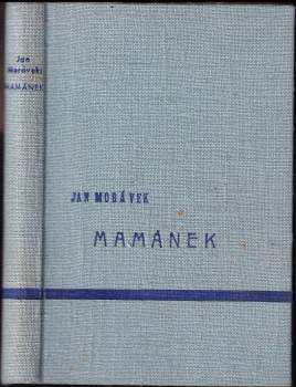 Jan Morávek: Mamánek