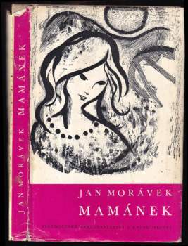 Jan Morávek: Mamánek