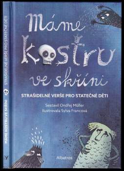 Sylva Francová: Máme kostru ve skříni