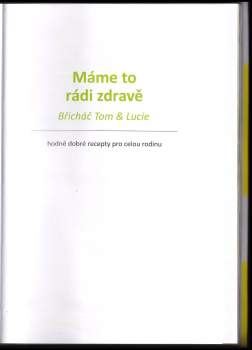 Tomáš Kosačík: Máme to rádi zdravě