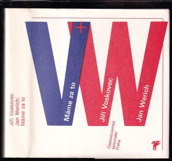 Jan Werich: Máme za to