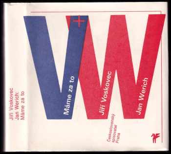 Máme za to : písňové texty - Jan Werich, Jiří Voskovec (1990, Československý spisovatel) - ID: 487419