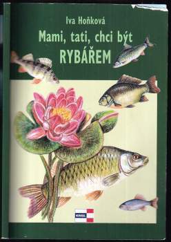 Mami, tati, chci být rybářem