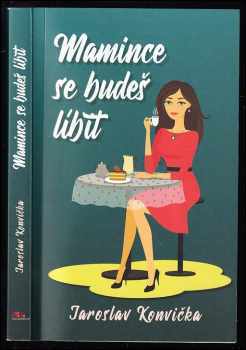 Mamince se budeš líbit
