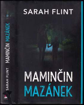 Sarah Flint: Maminčin mazánek