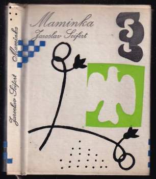 Jaroslav Seifert: Maminka