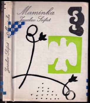 Jaroslav Seifert: Maminka