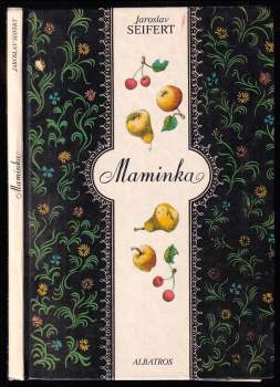 Jaroslav Seifert: Maminka