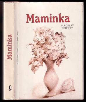 Jaroslav Seifert: Maminka